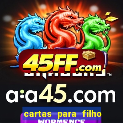 cartas para filho em retiro